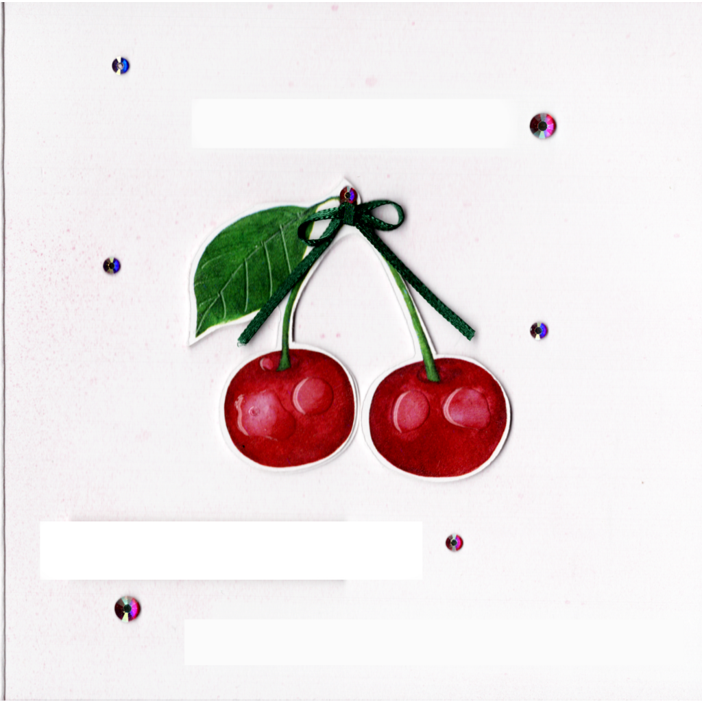 Two ripe red cherries with stems attached, facing front and slightly angled to the right. The cherries are nestled together, with the stems appearing to be joined and tied with a green ribbon. Gem at top of stem and various sizes scattered on card... Name space at top and sentiment down the bottom