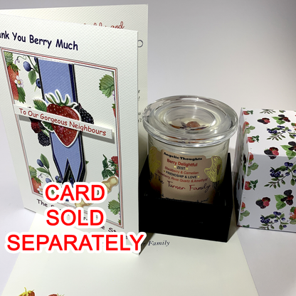 Personalised Berry Delightful card shown in a Thank you to neighbours configuration beside a personalised berry delightful candle featuring the words &quot;Card sold separately&quot; in red